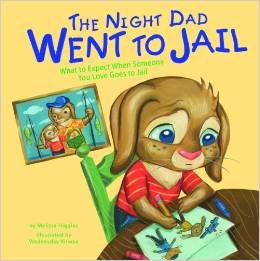 The Night Dad Went to Prison – Children’s Book