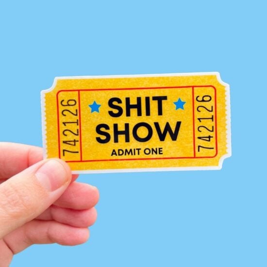 Sh*t Show Tickets